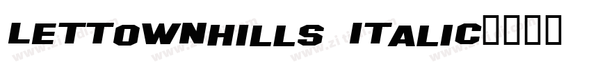 LettownHills Italic字体转换